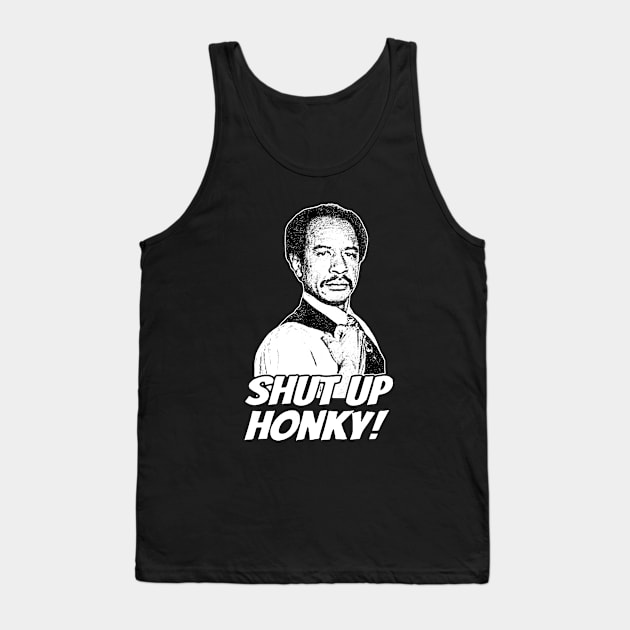 Shut up Honky! Tank Top by SYC Be Serious Podcast